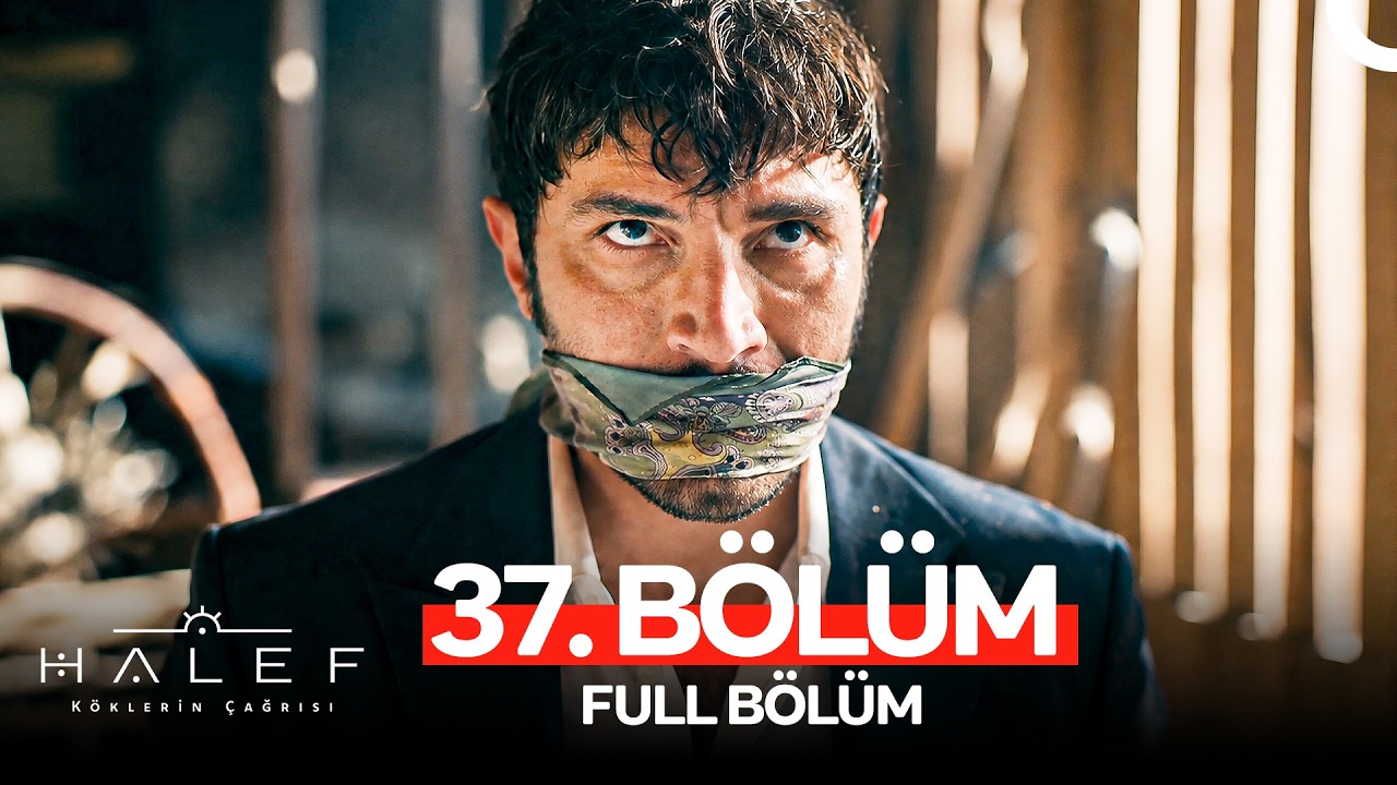Halef: Köklerin Çağrısı Episode 37